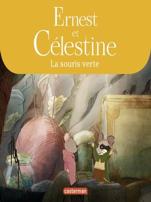 cover image of Ernest et Célestine--La souris verte